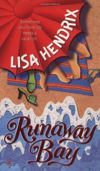 Runaway Bay by Lisa Hendrix