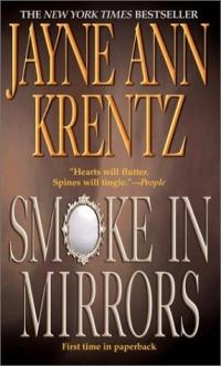 Excerpt of Smoke in Mirrors by Jayne Ann Krentz