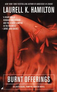 Burnt Offerings by Laurell K. Hamilton