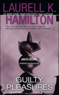 Guilty Pleasures by Laurell K. Hamilton