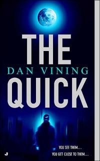 The Quick by Dan Vining