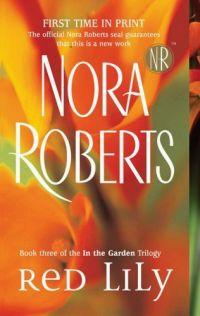 Red Lily by Nora Roberts