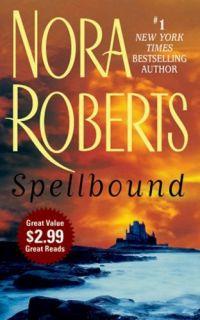 SPELLBOUND by Nora Roberts