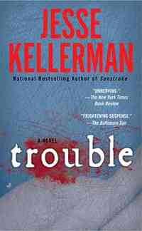 Trouble by Jesse Kellerman