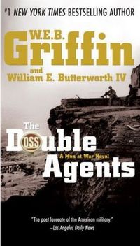 The Double Agents by W.E.B. Griffin