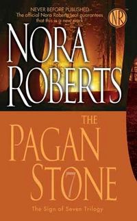 The Pagan Stone by Nora Roberts