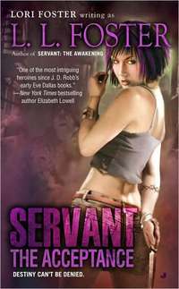 Servant: The Acceptance by L.L. Foster