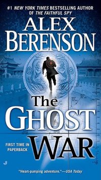 The Ghost War by Alex Berenson