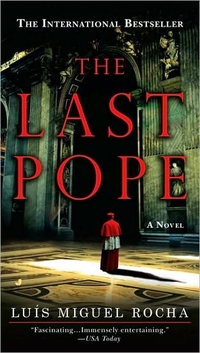 The Last Pope by Luis M. Rocha