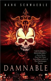 Damnable by Hank Schwaeble