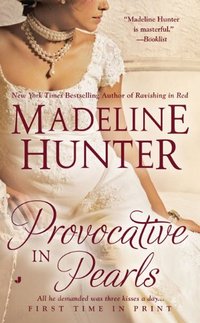 Provocative In Pearls by Madeline Hunter