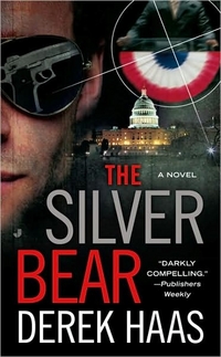 The Silver Bear by Derek Haas