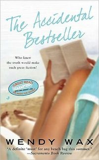 The Accidental Bestseller by Wendy Wax