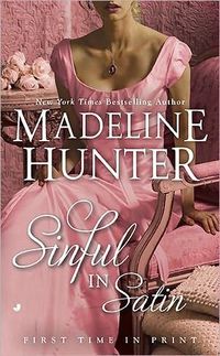 Sinful in Satin by Madeline Hunter