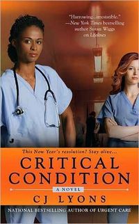 Critical Condition by C.J. Lyons