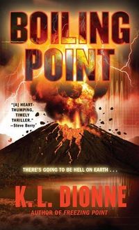 Boiling Point by K.L. Dionne