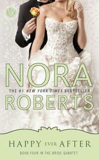 Happy Ever After by Nora Roberts