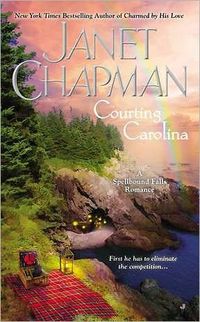 Courting Carolina by Janet Chapman