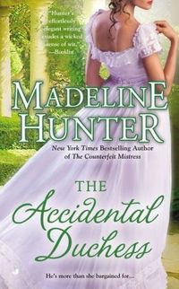 The Accidental Duchess by Madeline Hunter