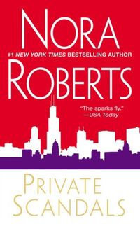 Private Scandals by Nora Roberts