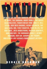 Raised on Radio by Gerald Nachman