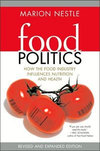 Food Politics by Marion Nestle