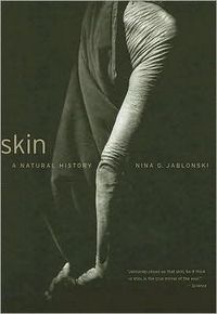 Skin: A Natural History by Nina G. Jablonski