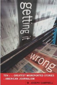 Getting It Wrong by W. Joseph Campbell