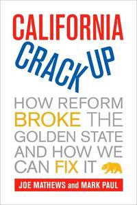California Crackup by Joe Mathews