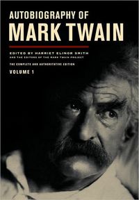 Autobiography of Mark Twain: Vol. 1 by Mark Twain