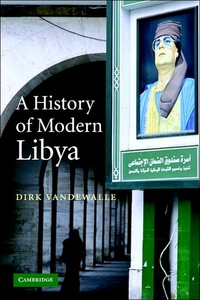 A History Of Modern Libya by Dirk Vandewalle