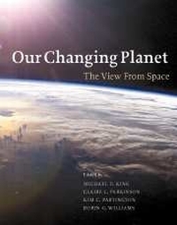 Our Changing Planet by Michael D. King