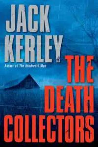 The Death Collectors by Jack Kerley