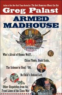 Armed Madhouse by Greg Palast