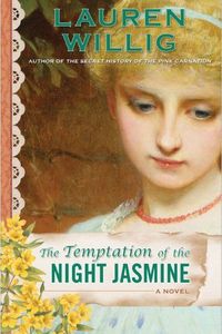 The Temptation Of The Night Jasmine by Lauren Willig