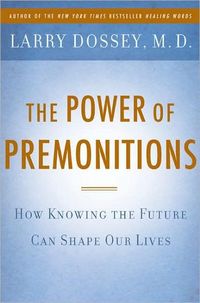 The Power of Premonitions