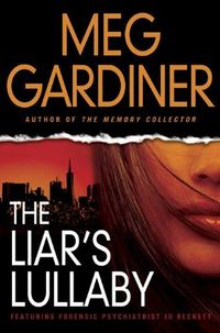The Liar's Lullaby by Meg Gardiner