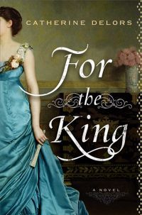 For The King by Catherine Delors