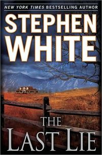 Excerpt of The Last Lie by Stephen White