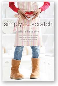 Simply From Scratch by Alicia Bessette