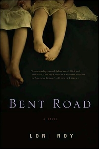 Bent Road by Lori Roy