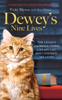 Dewey's Nine Lives by Vicki Myron