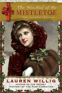 The Mischief of Mistletoe by Lauren Willig
