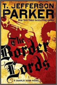The Border Lords by T. Jefferson Parker