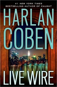 Live Wire by Harlan Coben