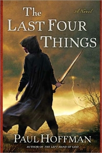 The Last Four Things by Paul Hoffman