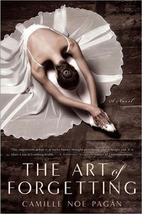 The Art Of Forgetting by Camille Noe Pagan