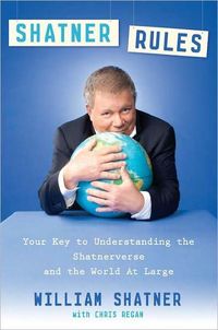 Shatner Rules by William Shatner
