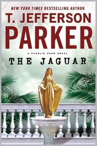 The Jaguar by T. Jefferson Parker