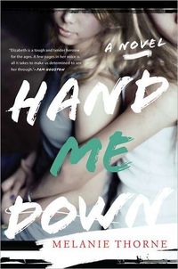 Hand Me Down by Melanie Thorne